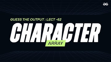 Guess the Output 62 | Tricky C codes for Beginners, Technical Interviews & Gate | GeeksforGeeks