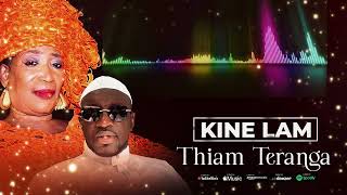 Kine Lam - Thiam Teranga Audio Officiel