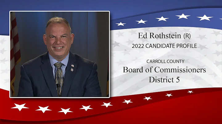 Ed Rothstein (R)  District 5 Commissioner Candidate
