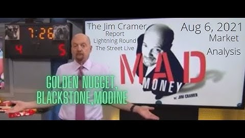 Aug 6, 2021 - The Jim Cramer Report - Cramer
