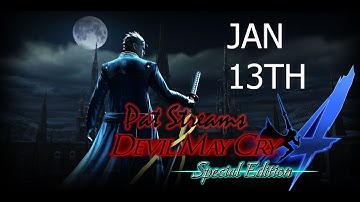 Hard Edits: Pat Streams Devil May Cry 4 SE [Jan 13th 2017]