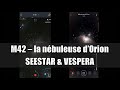 Vespera et seestar  m42  nbuleuse dorion