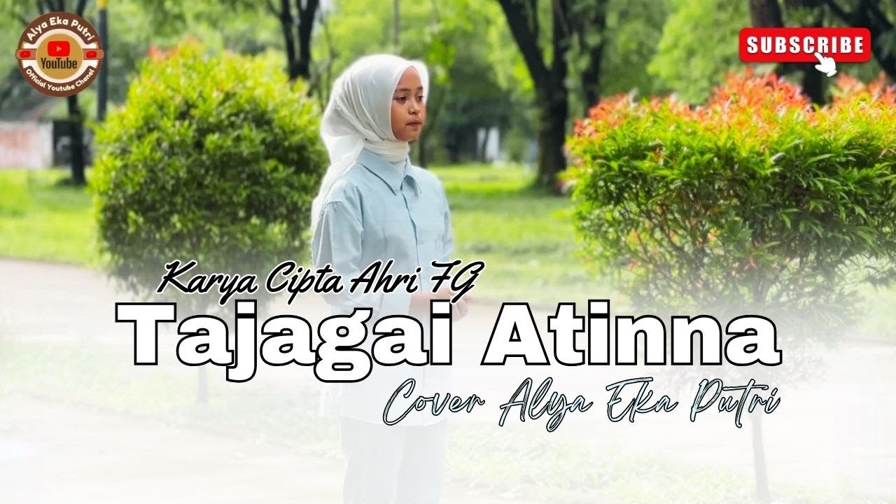 Lagu Bugis Virall Tajagai Atinna Fajar Hijaz Ciptaan Ahri FG Cover Alya Eka Putri