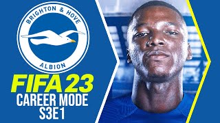 FINAL SEASON BEGINS | FIFA 23 BRIGHTON CAREER MODE S3E1