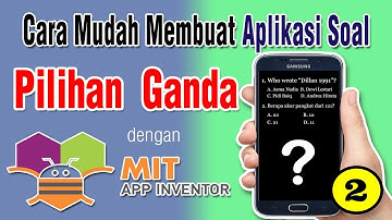 Cara Membuat Aplikasi Android Soal Pilihan Ganda dengan App Inventor  - part 2