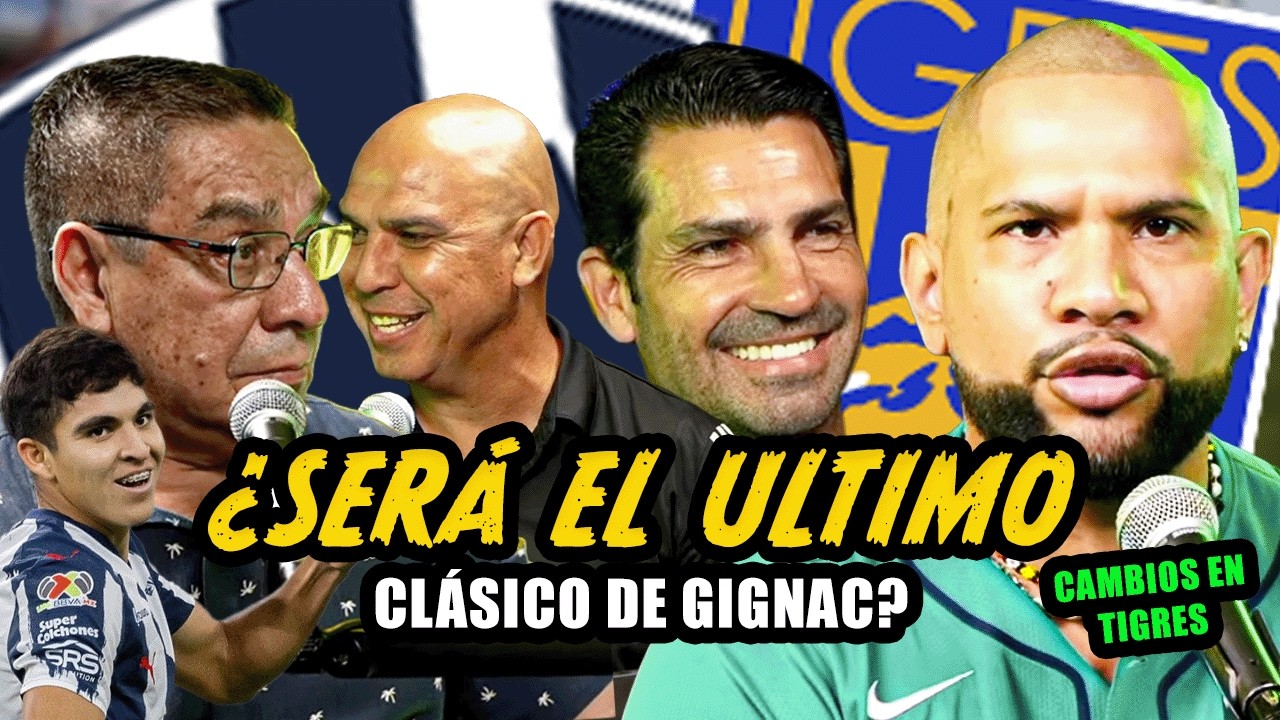 Clasico REGIO que te quiero VER.. Invitado ESPECIAL. Cambios en TIGRES... RAYADOS repite ALINEACIÓN