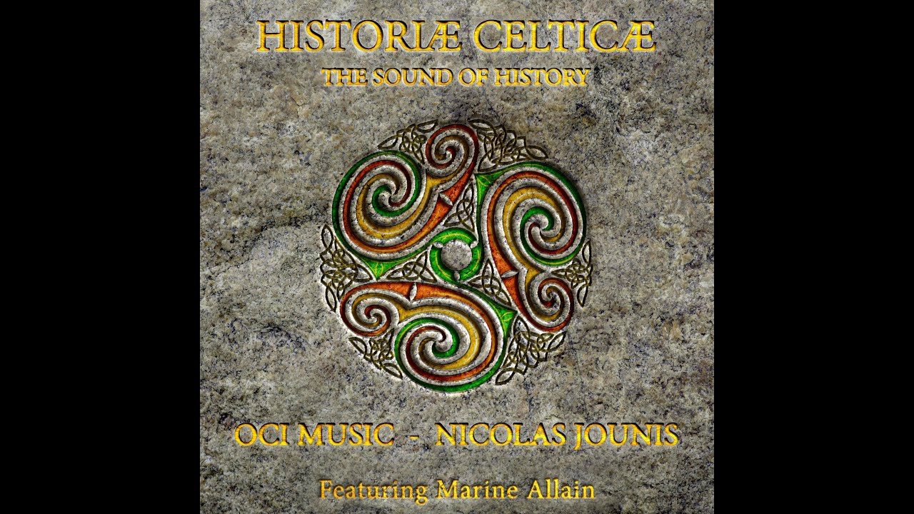 Who Never Have Loved In Vain - HISTORIÆ CELTICÆ - OCI Music - Feat. Marine Allain - Celtic Album