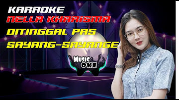 Nella Kharisma    Ditinggal Pas Sayang Sayange Karaoke