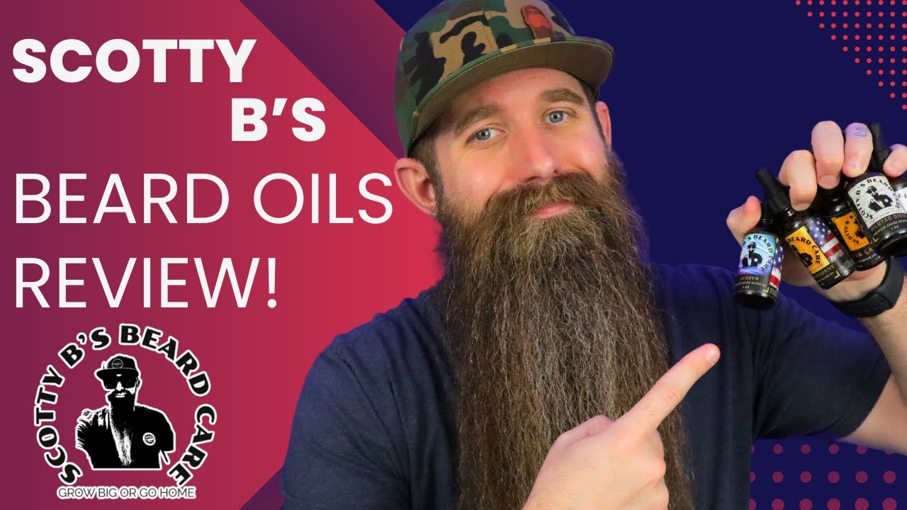 Scotty B's Beard Care - Beard Oils Review!