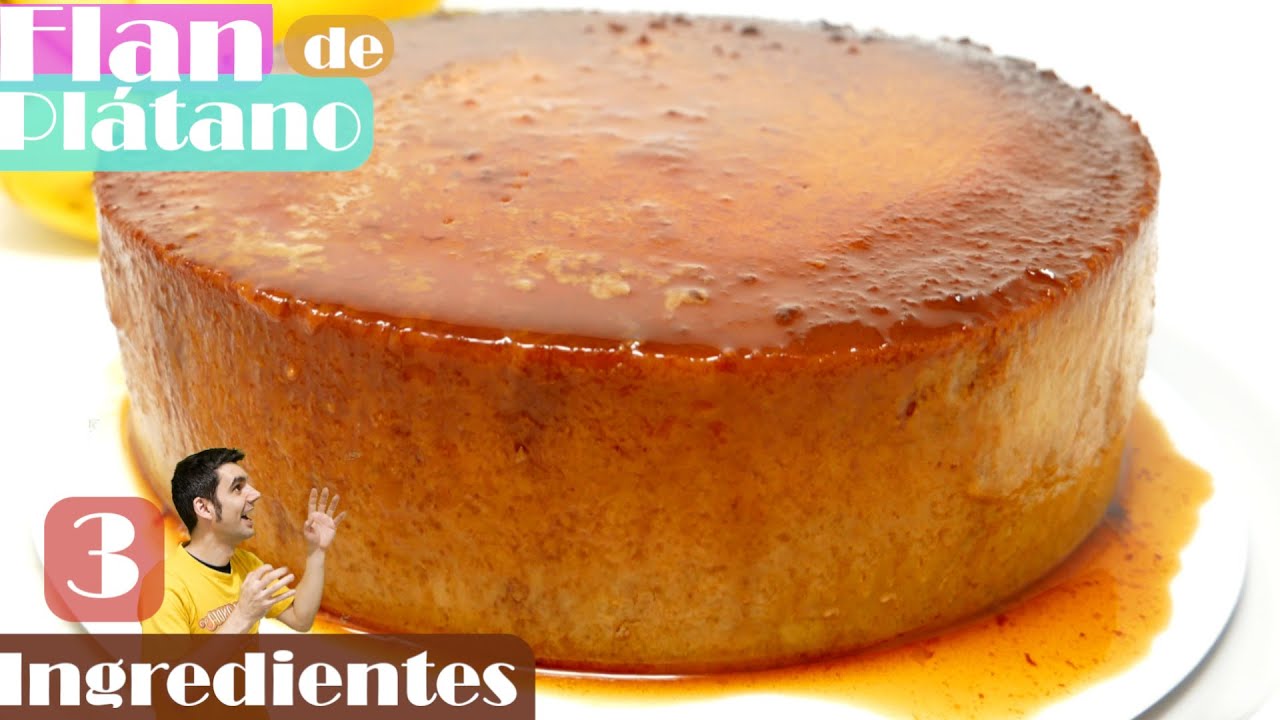 3 INGREDIENTES: FLAN de PLÁTANO o BANANA 🍮🍌 SIN HORNO, SIN GLUTEN, SIN AZÚCAR añadida🍮🍌 Receta # 588