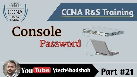 CCNA: Configuring Console Password in-Hindi Part 21