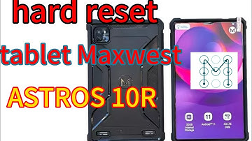 COMO FORMATEAR TABLET MAXWEST ASTRO 10R