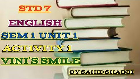 Std-7 ENGLISH SEM-1 UNIT-1 ACTIVITY-1 VINI