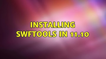 Installing swftools in 11.10