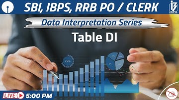 Data Interpretation Series | Table DI | SBI, IBPS, RRB | Sunil Mahendras | 5 pm
