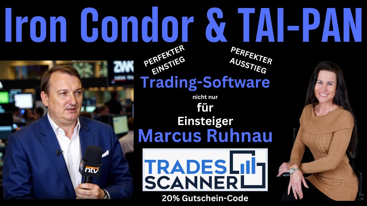TradesScanner - Iron Condor & TAI-PAN-Daten - einfach und kurz erklärt ...
