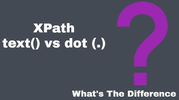 ✔ XPath text() vs dot (.) - text() Does Not Locate All Elements | (Video 48)