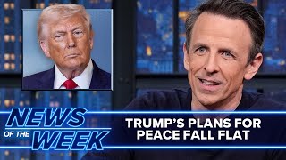 Trump’s Iran Peace Plan Falls Flat, ICE’s Airport Takeover: Late Night News of the Week