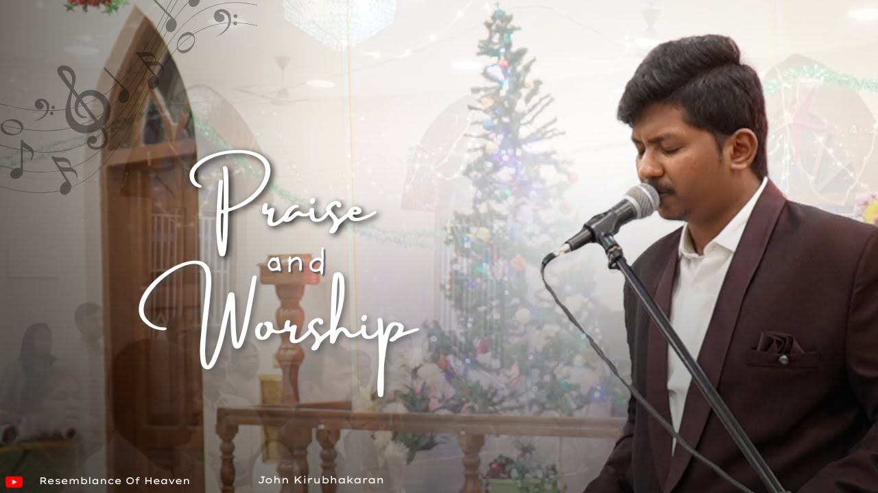Praise and Worship | 2026 | Tamil Christian Worship | Resemblance Of Heaven | John Kirubhakaran