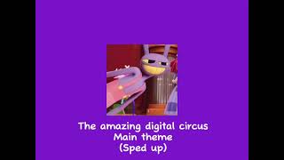 The amazing digital circus main theme (Sped up)