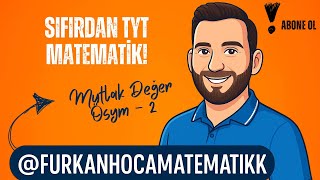 Mutlak Değer Ösym - 2 Sıfırdan Tyt Matematik 2026 Yaz Kampı King Yayınları Çözümü