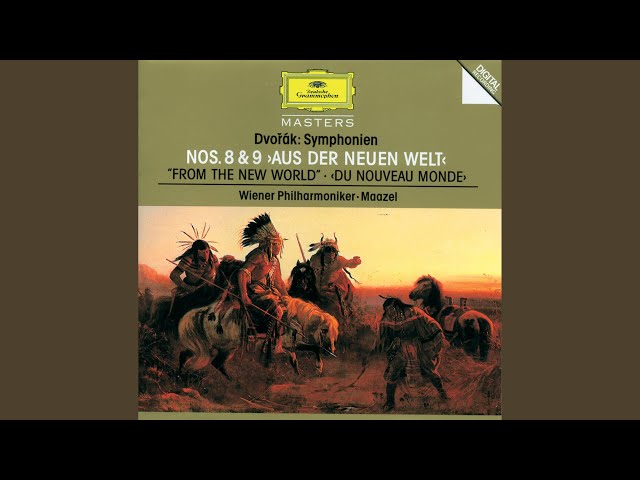 Dvořák: Symphony No. 9 in E Minor, Op. 95, B. 178, 