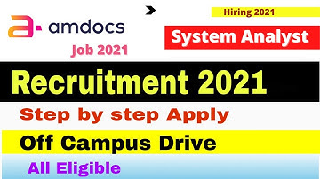 Amdocs  Off Campus Drive for 2021 | 2020 | 2019 Batch| System Analyst