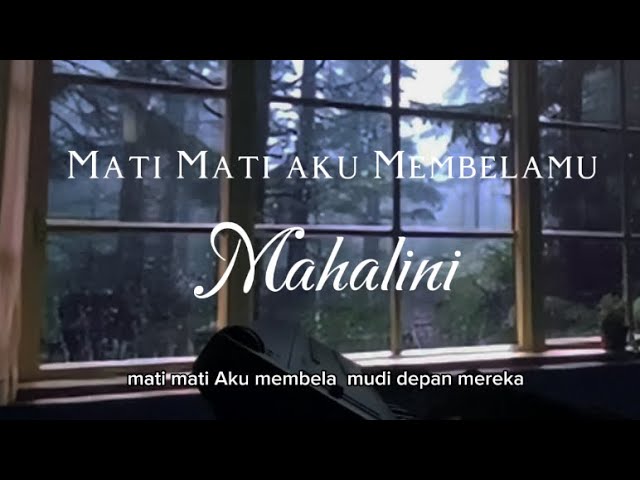 Mati Mati Aku Membela Mudi depan mereka - Mahalini | Habis habis akuDibohongi sayang iniTetap sama class=