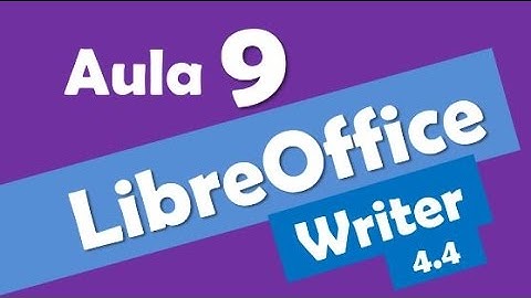 LibreOffice Writer Concursos # 9 - Informática - Versão 4.4 - Editor de Texto