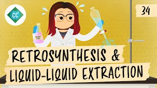 Retrosynthesis and Liquid-Liquid Extraction: Crash Course Organic Chemistry #34 screenshot 5