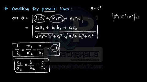 3D Geometry | 07 | Condition for Parallel and Perpendicular Lines | A Paathshala Ascension Exclusive