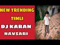 New timli garba trending dj karan navsari  and djnskvansda2272