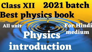 Class 12 physics introduction || best book of physics for class 12 || confidence point