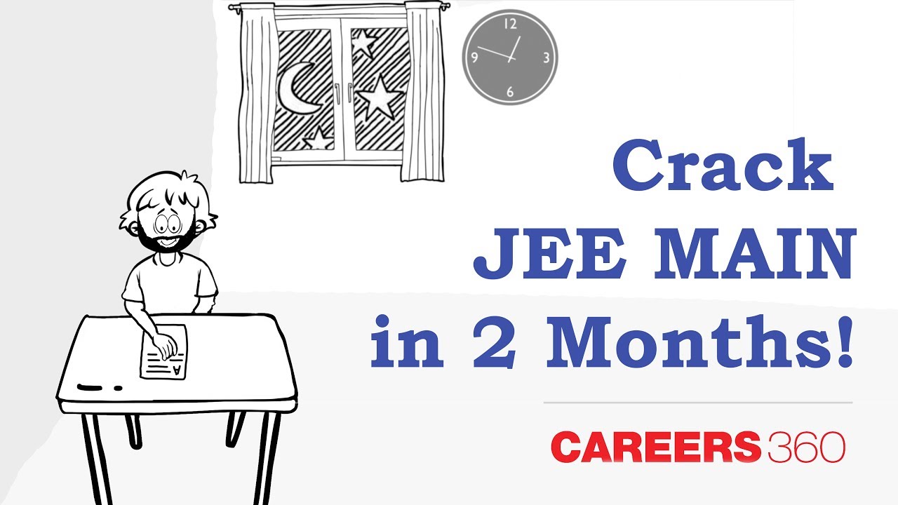 How to Crack JEE Main in Last Few Weeks | Preparation Tips from Experts