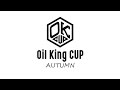 Oil King CUP~AUTUMN~　第二弾【PV】