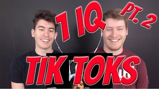 Reacting to 1 IQ TIK TOKS Part 2