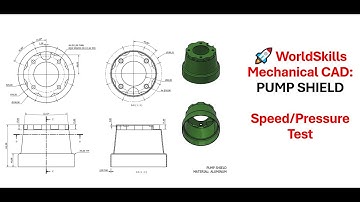 🚀WorldSkills Mechanical CAD - Pump Shield Challenge: Speed & Pressure Test