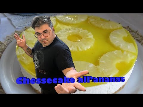 Chesscake all'ananas!!! In Cucina con Batm4n