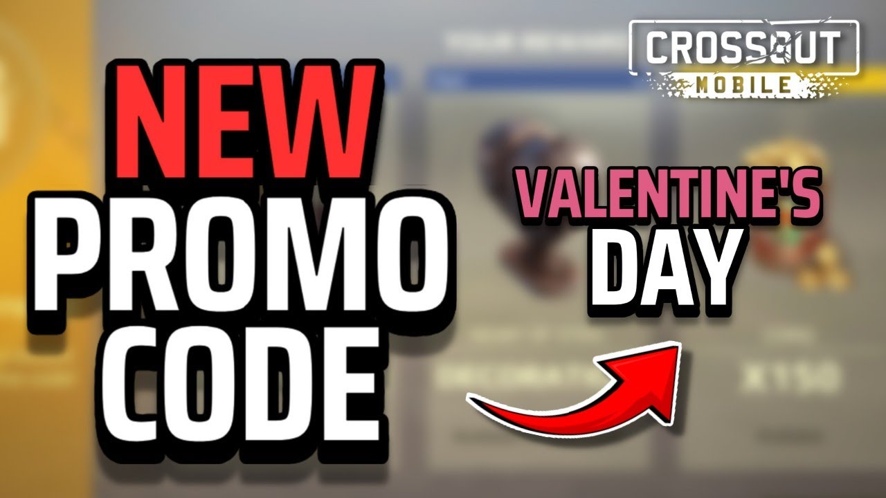 NEW PROMO CODE (VALENTINE'S DAY) • Crossout Mobile YouTube