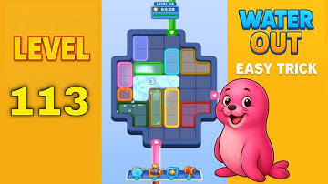 Water Out Puzzle Level 113 – Easy Solutions