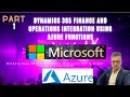 Part 1 dynamics 365 finance and operations integration using azure functions