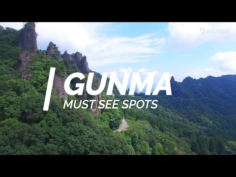 All about Gunma-Must see spots in Gunma | Japan Travel Guide