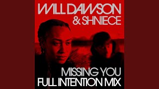 Missing You (Full Intention Mix)