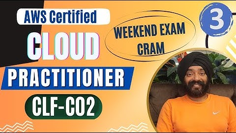 Part 3 - Weekend Exam Cram: CLF-C02 | 2025 – Accelerate Your Prep with Practice Questions & Pro Tips