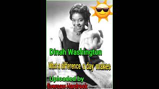What A Difference A Day Makes By Dinah Washington
