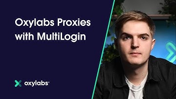 Multilogin Proxy Integration with Oxylabs