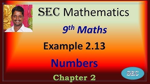 9th Std Maths Chapter 2 Real Numbers Example 2.13 | Tamil |  English