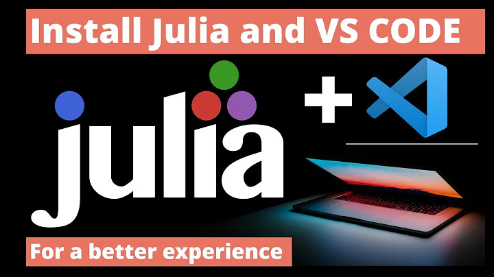 How to install Julia and Visual Studio Code (+ extension features)  -Learn Julia 2/n-