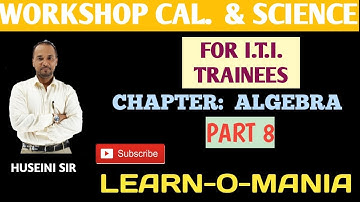 Workshop calculation and science Algebra part 8 by Huseini sir
