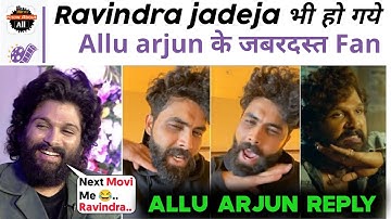 Allu Arjun Reply to Ravindra jadeja for Pushpa... Pushpa Raj’s ‘Thaggede le’